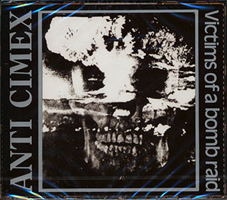 Anti Cimex - Victims Of A Bomb Raid