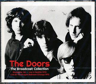 The Doors - The Broadcast Collection: Stockholm 1966 + Seattle 1970 + Chicago 1972