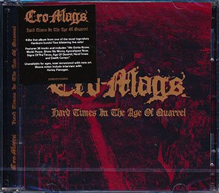 Cro-Mags - Hard Times In The Age Of Quarrel