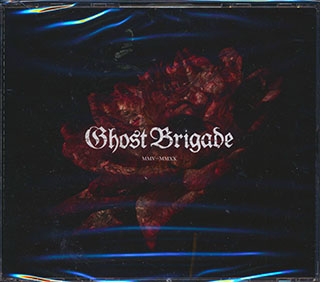 Ghost Brigade - MMV-MMXX