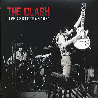 The Clash - Live Amsterdam 1981