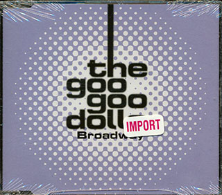 Goo Goo Dolls - Broadway