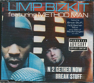 Limp Bizkit, Method Man - N 2 Gether Now/Break Stuff