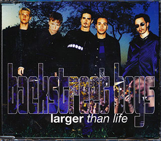 Backstreet Boys - Larger Than Life