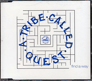 A Tribe Called Quest - Find A Way