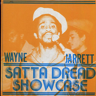 Wayne Jarrett - Satta Dread Showcase