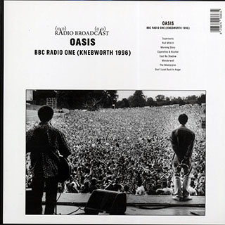 Oasis - BBC Radio One: Knebworth 1996
