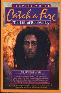 Book - Timothy White - Catch A Fire: The Life Of Bob Marley