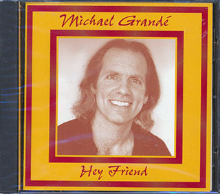 Michael Grande - Hey Friend