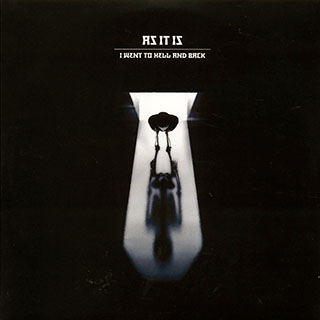 As It Is - I Went To Hell And Back