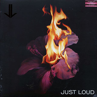 Just Loud - Just Loud