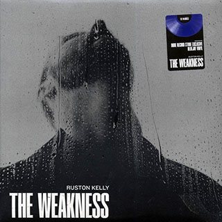 Ruston Kelly - The Weakness