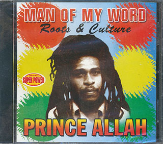 Prince Alla - Man Of My Word: Roots & Culture