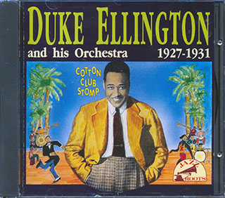 Duke Ellington & His Orchestra - Cotton Club Stomp: 1927-1931