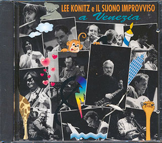 Lee Konitz E Il Suono Improvviso - Lee Konitz E Il Suono Improvviso A Venezia