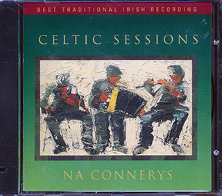Na Connerys - Celtic Sessions