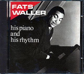 Fats Waller - His Piano And His Rhythm