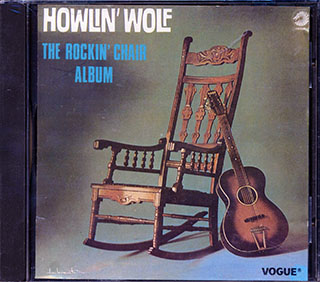 Howlin' Wolf - The Rockin' Chair Album