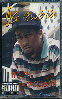 OG Cell-E-Cel - It's On And Crackin'