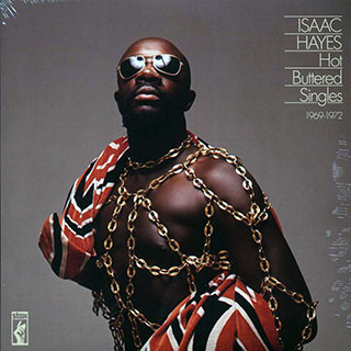 Isaac Hayes - Hot Buttered Singles 1969-1972