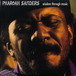 Pharoah Sanders - Wisdom Through Music