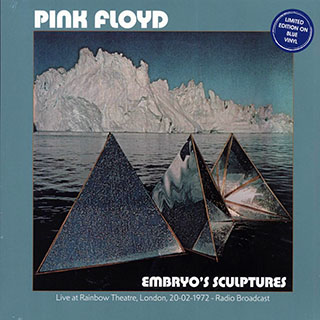Pink Floyd - Embryo's Sculptures: Live At Rainbow Theatre, London, 20-02-1972