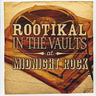 The Roots Radics, Triston Palmer, Jr. Keating, Johnny Osbourne, Etc. - Rootikal In The Vaults At Midnight Rock