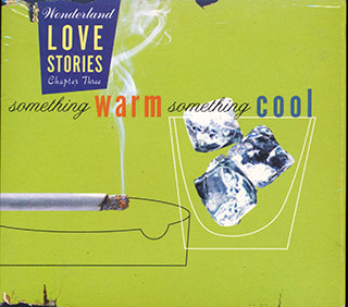 Nancy Wilson, Chet Baker, Patti Austin, Billie Holiday, Etc. - Wonderland Love Stories Chapter 3: Something Warm Something Cool