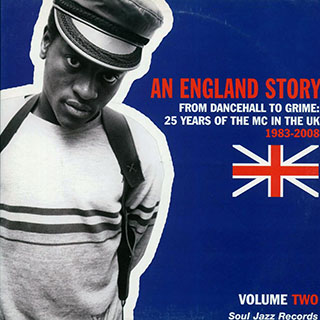 Various - An England Story Part 2: From Dancehall To Grime, 25 Years Of The MC In The UK