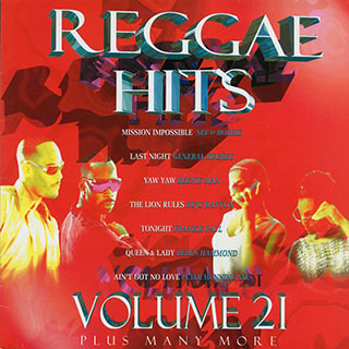 Sly & Robbie, Buju Banton, Beres Hammond, Frankie Paul, Etc. - Reggae Hits Volume 21