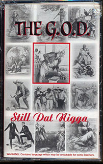 The G.O.D. - Still Dat N----