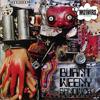 The Mothers Of Invention (Frank Zappa) - Burnt Weeny Sandwich