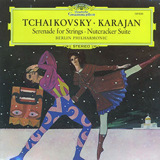 Tchaikovsky, Karajan, Berlin Philharmonic - Serenade For Strings, Nutcracker Suite