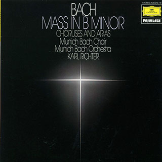 Bach, Munich Bach Choir, Munich Bach Orchestra, Karl Richter - Mass In B Minor, Choruses And Arias