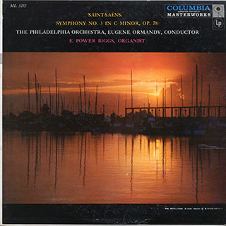 Saint-Saens, The Philadelphia Orchestra, Eugene Ormandy, E Power Biggs - The Philadelphia Orchestra, Eugene Ormandy, E Power Biggs - Symphony No. 3 In C Minor, Op. 78