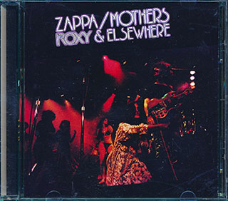 Zappa, Mothers - Roxy & Elsewhere