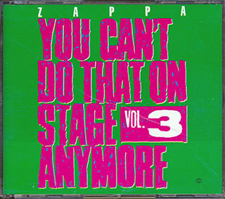 Frank Zappa - You Can't Do That On Stage Anymore Volume 3
