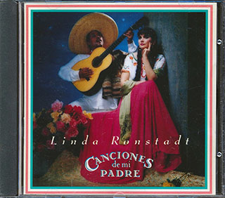 Linda Ronstadt - Canciones De Mi Padre