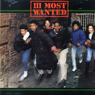 III Most Wanted - III Most Wanted (1989 PRESS)