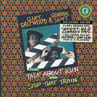 Clint Eastwood & General Saint - Stop That Train  /  Clint Eastwood & General Saint - Talk About Run