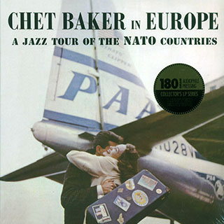 Chet Baker - In Europe: A Jazz Tour Of The Nato Countries