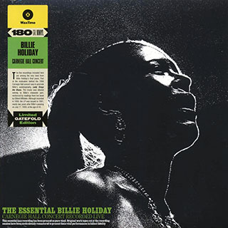 Billie Holiday - The Essential Billie Holiday: Carnegie Hall Concert Recorded Live