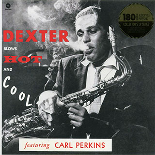 Dexter Gordon, Carl Perkins - Dexter Blows Hot And Cool