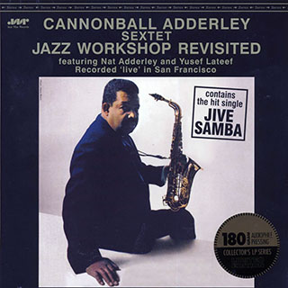 Cannonball Adderley Sextet - Jazz Workshop Revisited