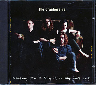 The Cranberries - Everybody Else Is Doing It, So Why Can't We?