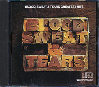 Blood, Sweat & Tears - Blood, Sweat & Tears Greatest Hits