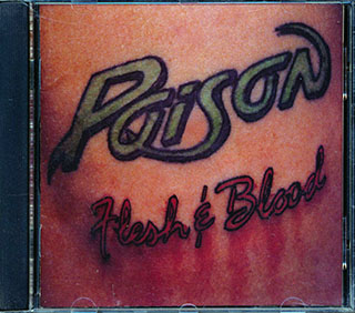 Poison - Flesh & Blood