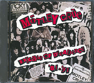 Motley Crue - Decade Of Decadence '81-'91