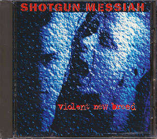 Shotgun Messiah - Violent New Breed