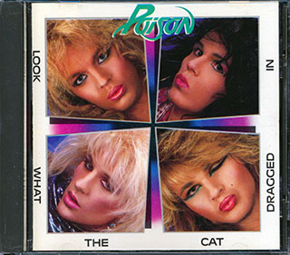 Poison - Look What The Cat Dragged In
